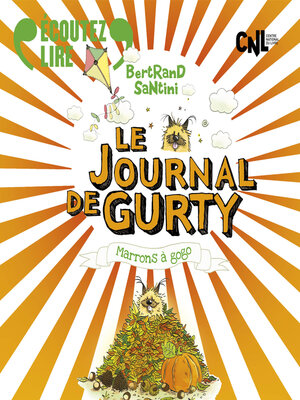 cover image of Le Journal de Gurty (Tome 3)--Marrons à gogo